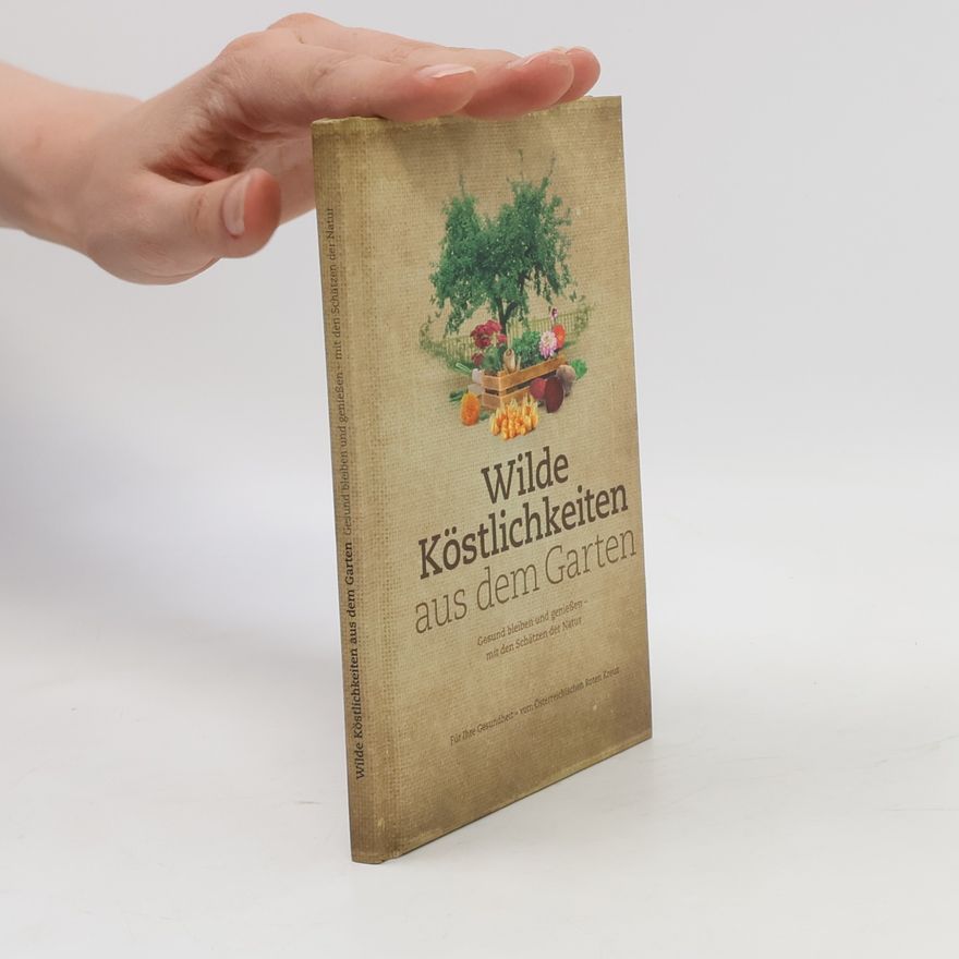 Doris Berger Wilde Köstlichkeiten aus dem Garten