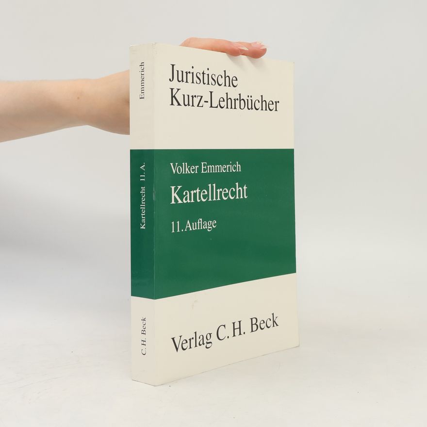Volker Emmerich Kartellrecht: 11. Auflage