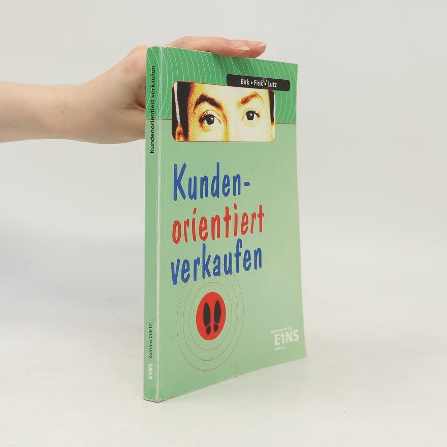 Autorenkollektiv Kundenorientiert verkaufen.