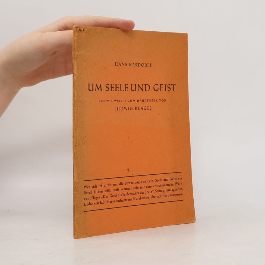 Hans Kasdorff Um Seele und Geist