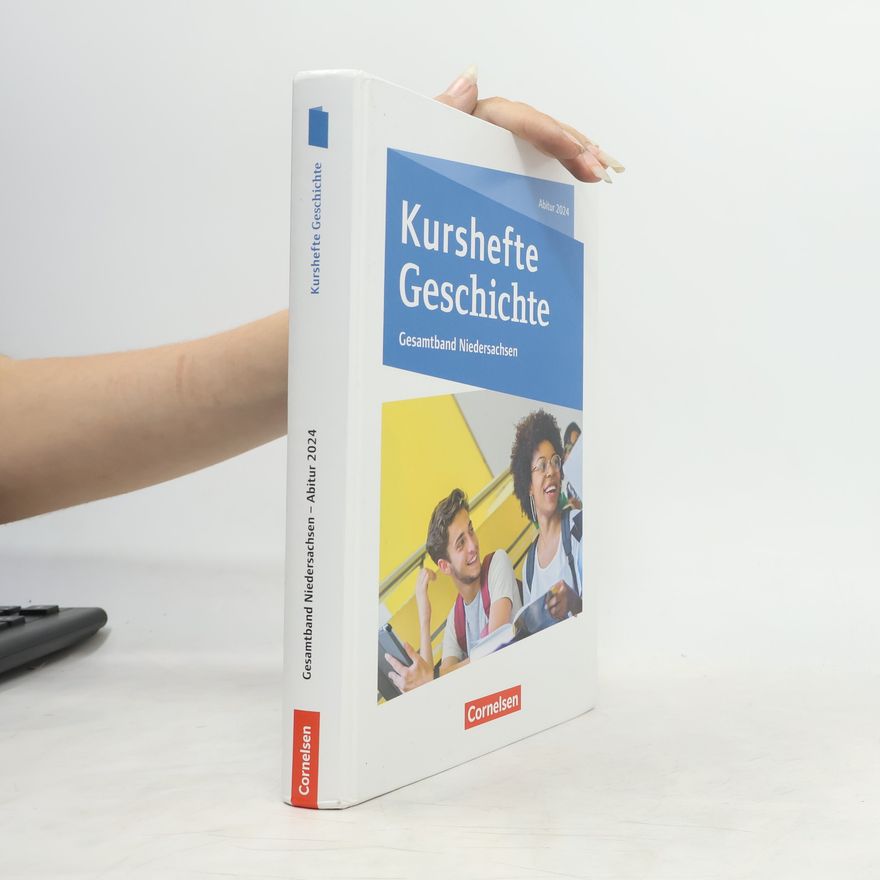 Cornelsen Verlag GmbH Kurshefte Geschichte. Abitur Niedersachsen 2024 - Gesamtband - Schülerbuch