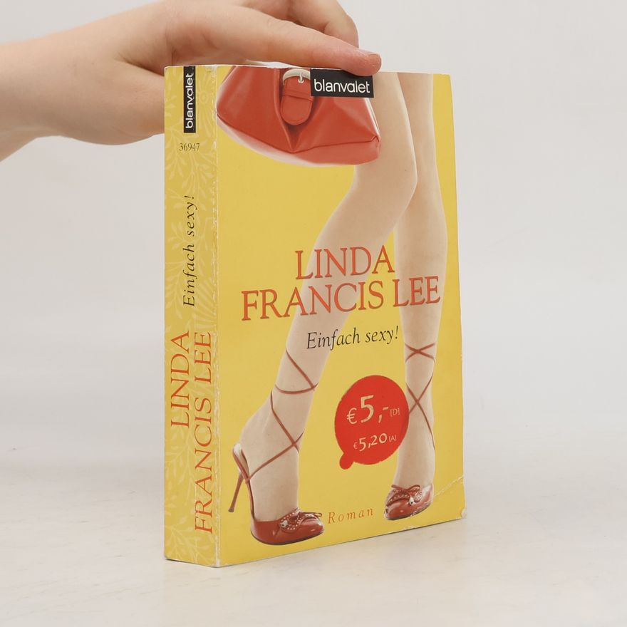 Linda Francis Lee Einfach sexy!