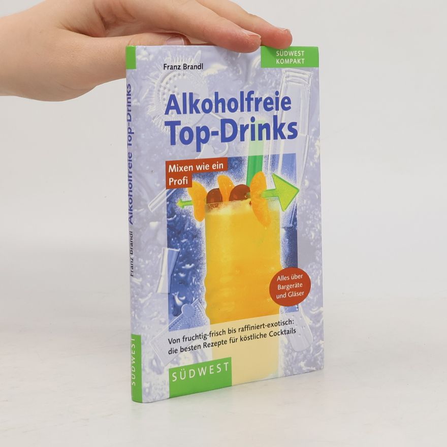 Franz Brandl Alkoholfreie Top-Drinks