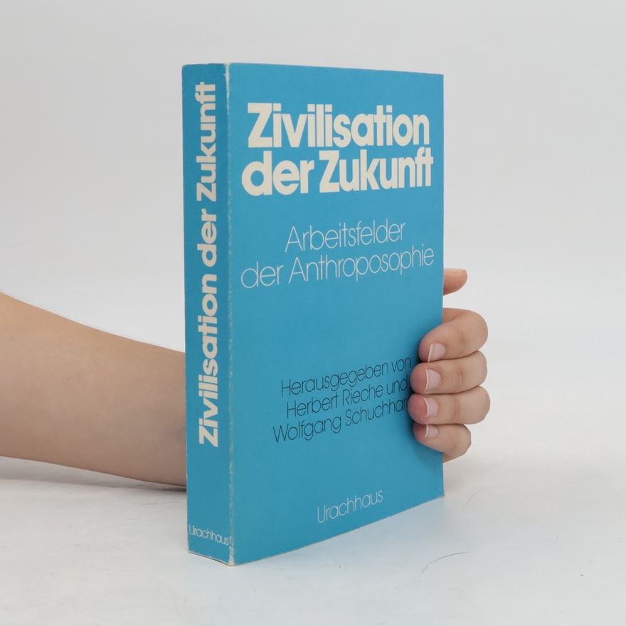 Herbert Rieche Zivilisation der Zukunft