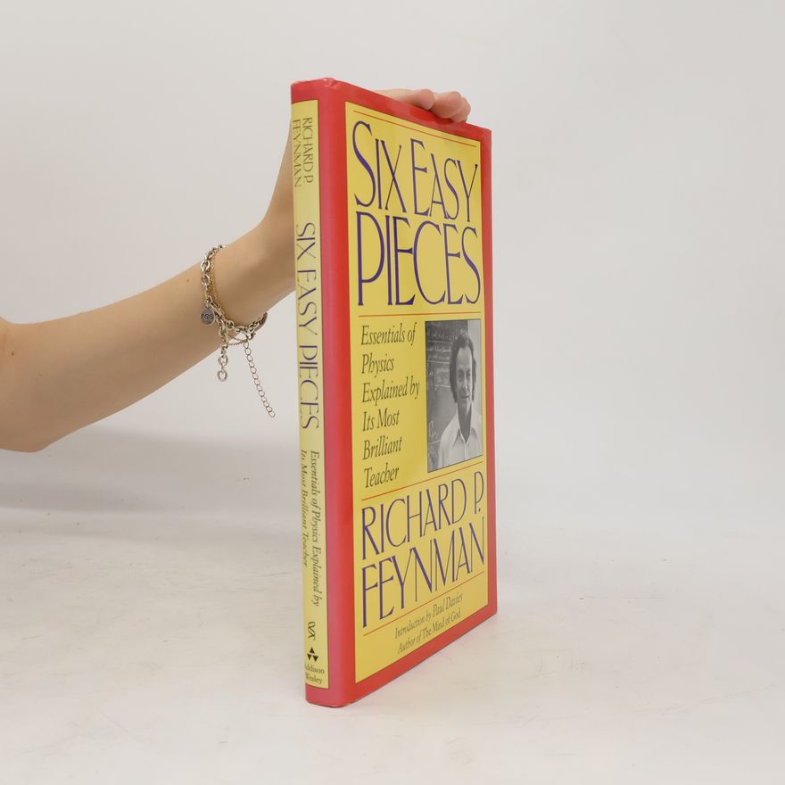Richard Feynman Six Easy Pieces