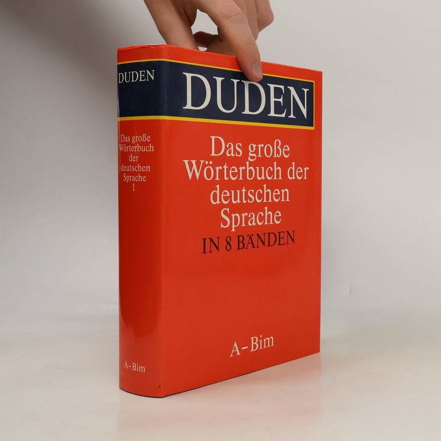 Günther Drosdowski Duden, Das große Wörterbuch der deutschen Sprache in acht Bänden. Bd. 1., A-Bim