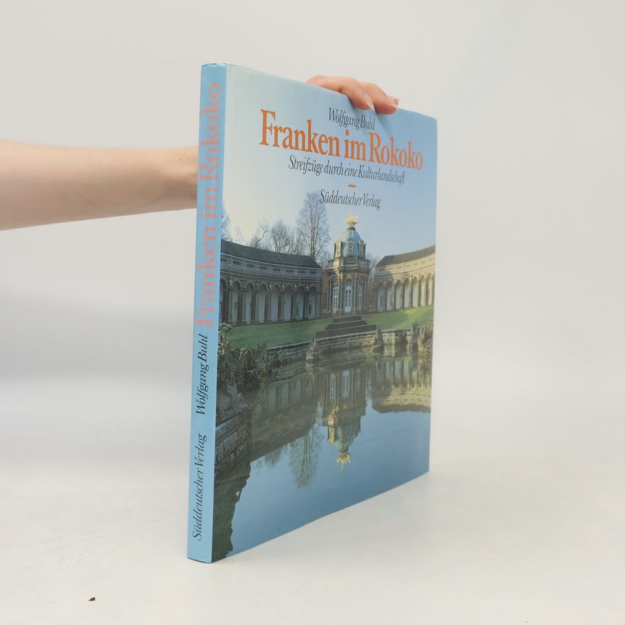 Wolfgang Buhl Franken im Rokoko