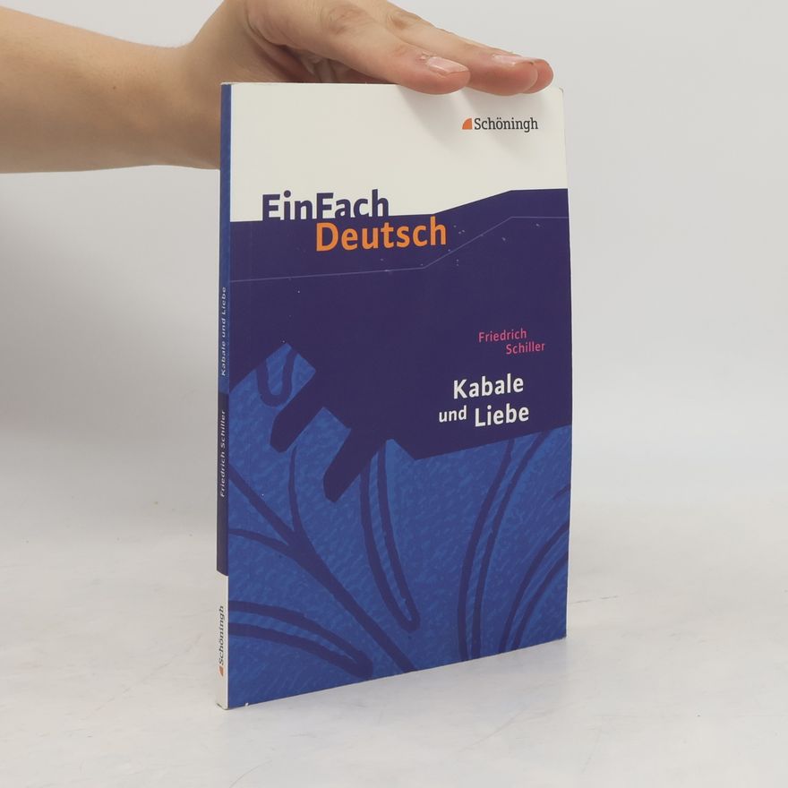 Friedrich Schiller Kabale und Liebe