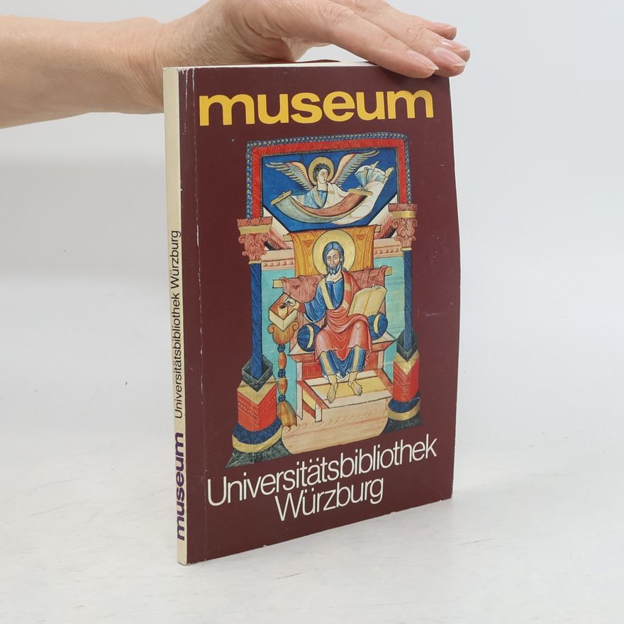 Autorenkollektiv Museum. Universitätsbibliothek Würzburg