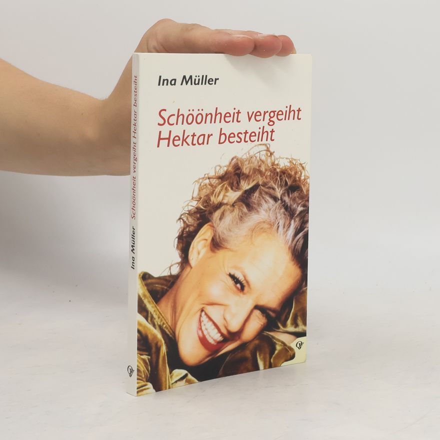 Ina Müller Schöönheit vergeiht Hektar besteiht