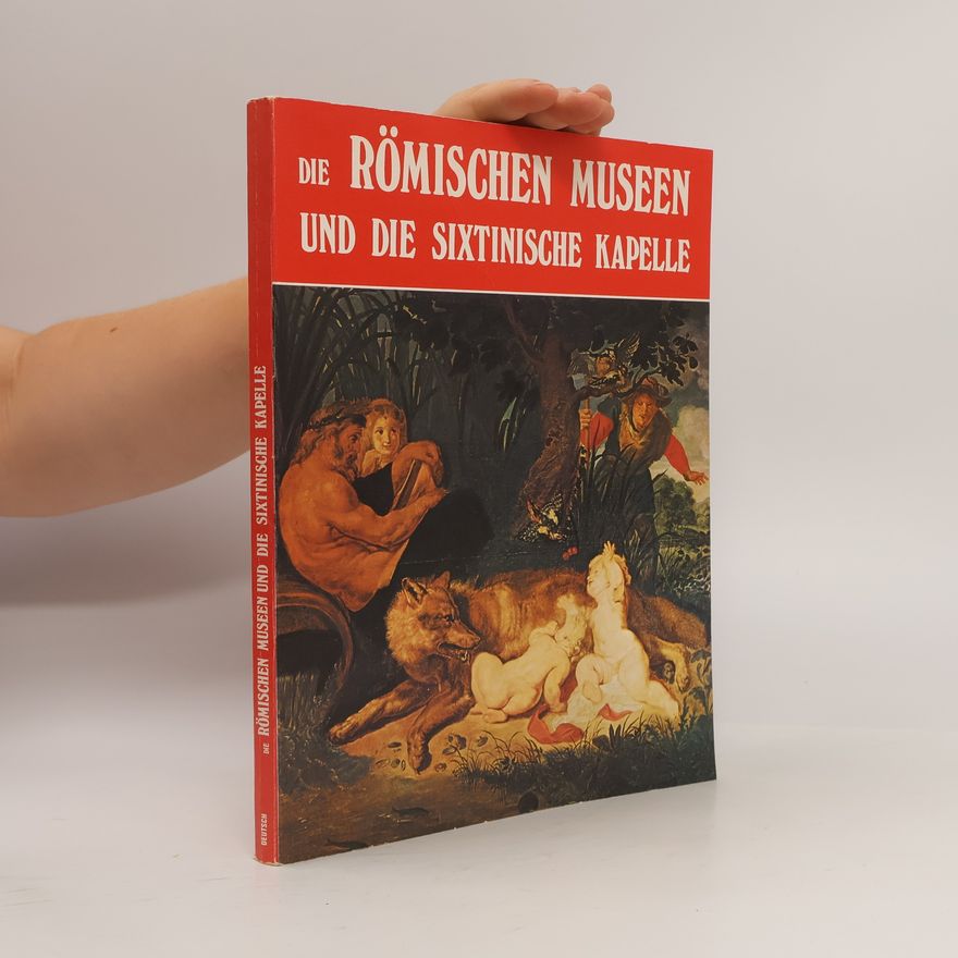 Various authors Der Römischen Museen und die Sixtinische Kapelle