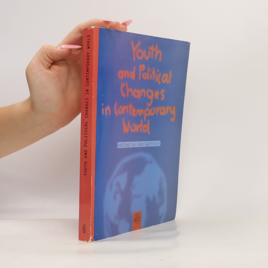 Jan Garlicki Youth And Political Changes In Contemporary World