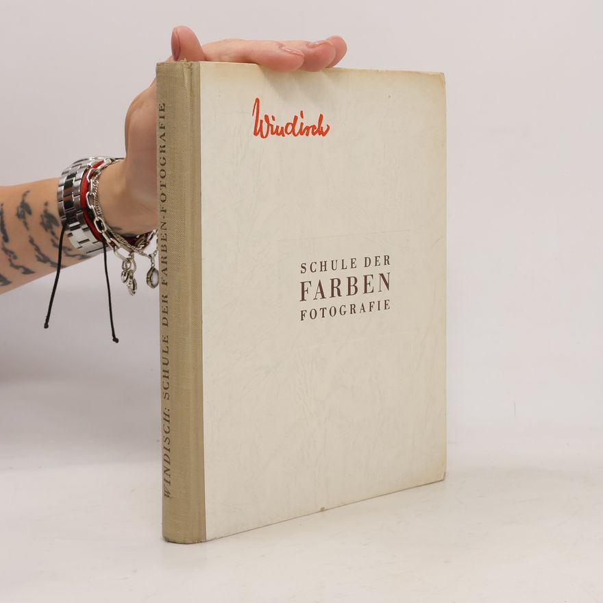 Hans Windisch Schule der Farben Fotografie