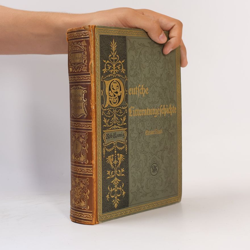 Robert Koenig Deutsche Litteraturgeschichte I. Band
