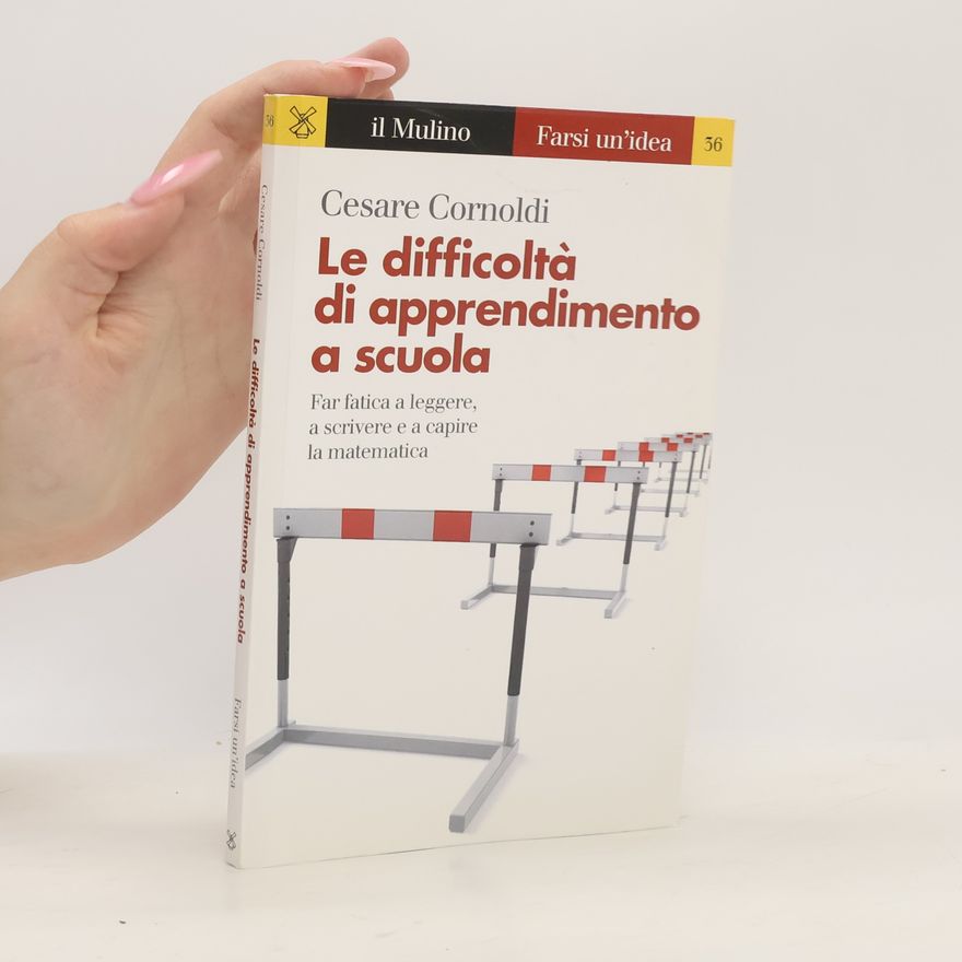 Cesare Cornoldi Farsi un'idea - 36: Le difficoltà di apprendimento a scuola