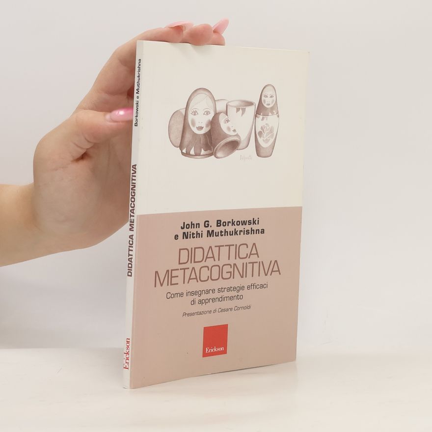 Paola Del Ben Didattica metacognitiva. Come insegnare strategie efficaci di apprendimento