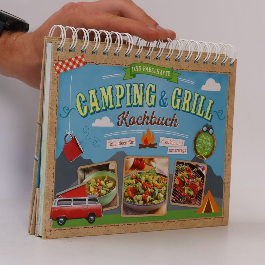 Kolektiv autorů Das fabelhafte Camping & Grill Kochbuch