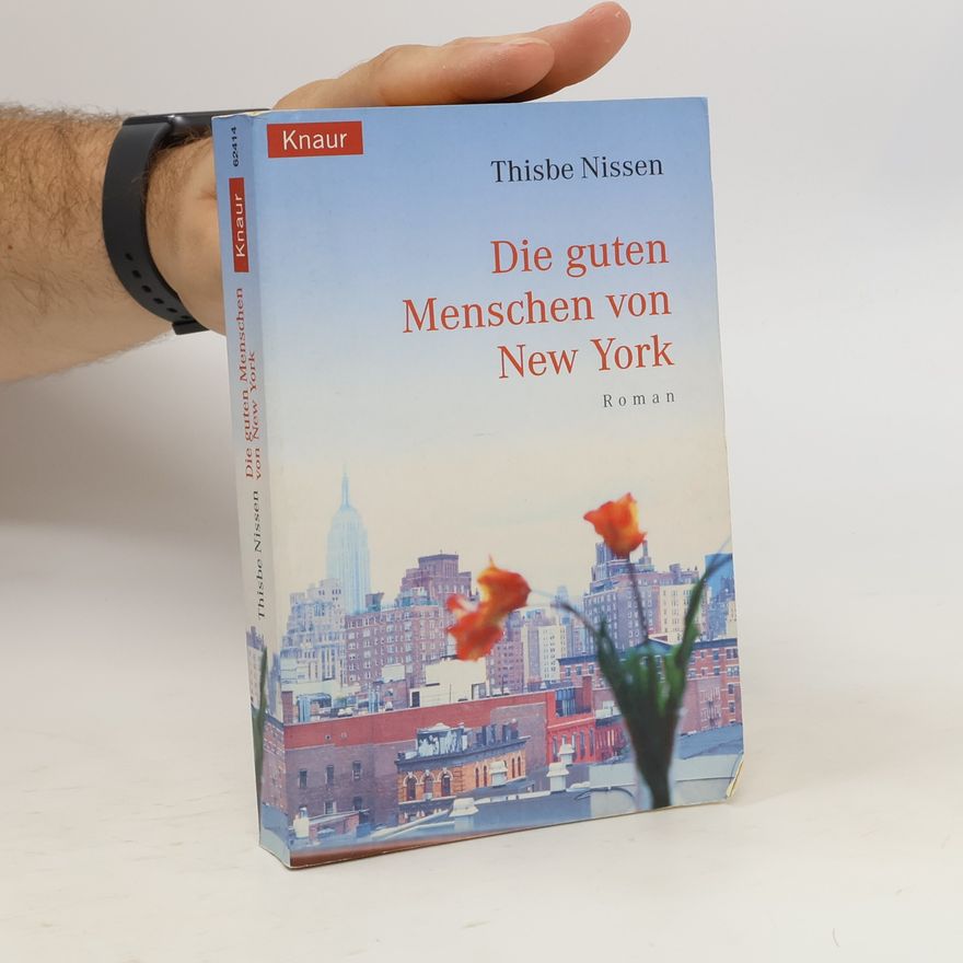 Thisbe Nissen Die guten Menschen von New York