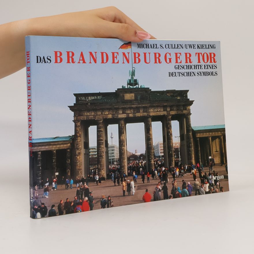 Michael S. Cullen Das Brandenburger Tor