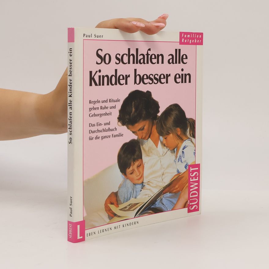 Paul Suer So schlafen alle Kinder besser ein