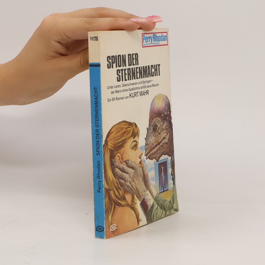 Perry Rhodan Perry Rhodan 176. Spion der Sternenmacht