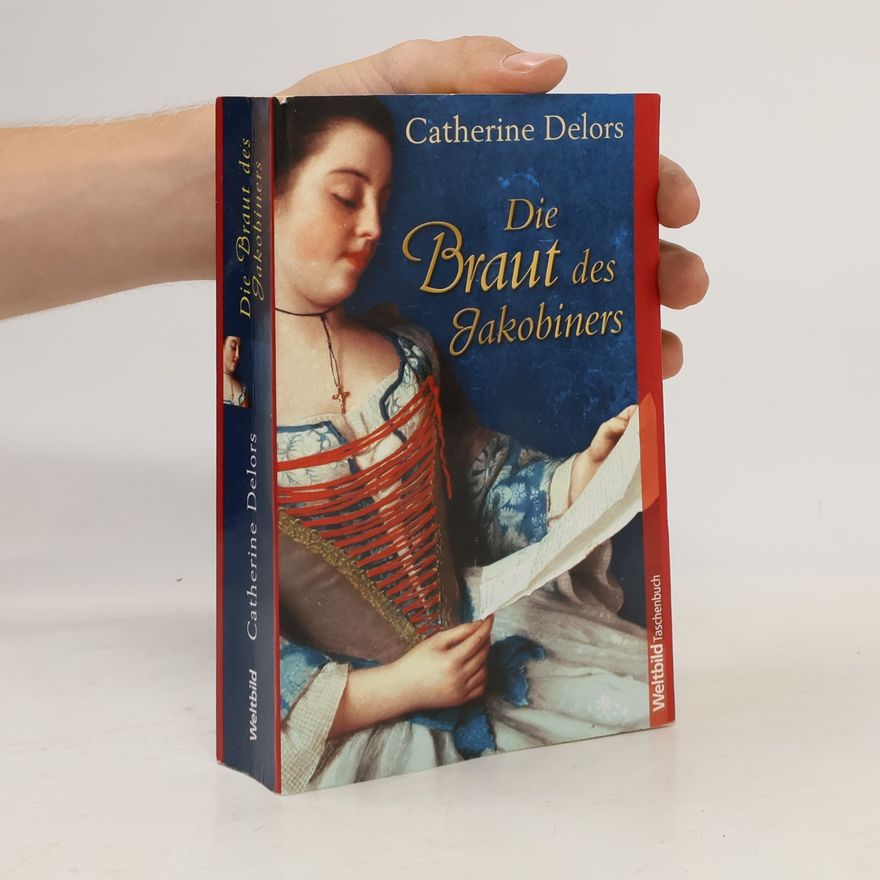 Catherine Delors Die Braut des Jakobiners