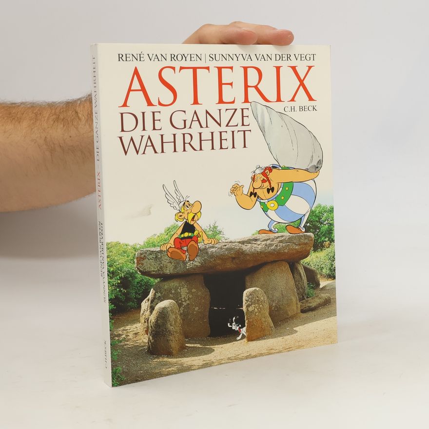 Rene van Royen Asterix - die ganze Wahrheit