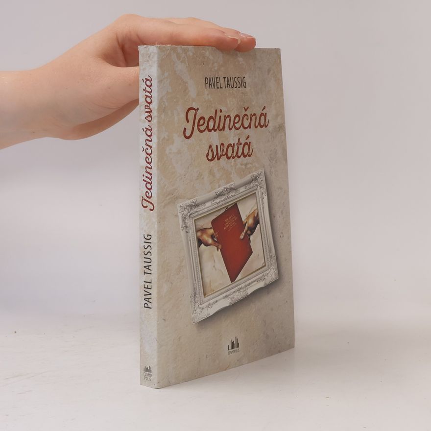Pavel Taussig Jedinečná svatá