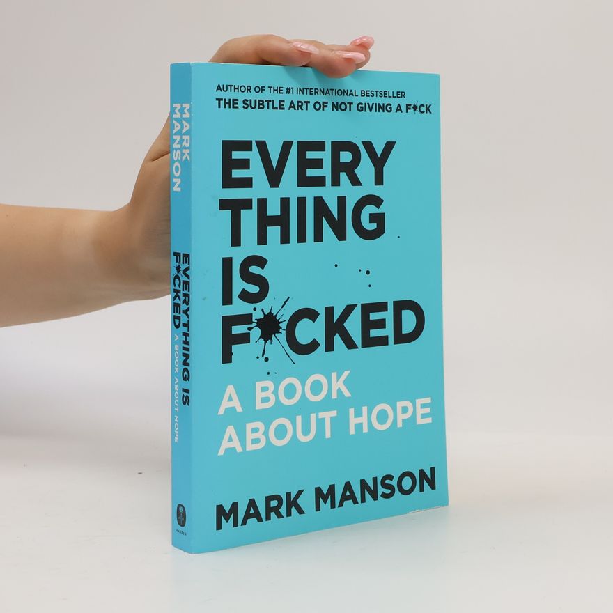 Mark Manson Everything Is F*cked