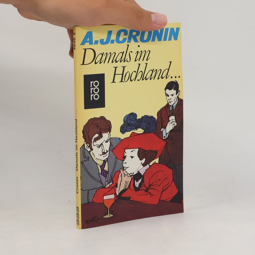 Archibald Joseph Cronin Damals im Hochland