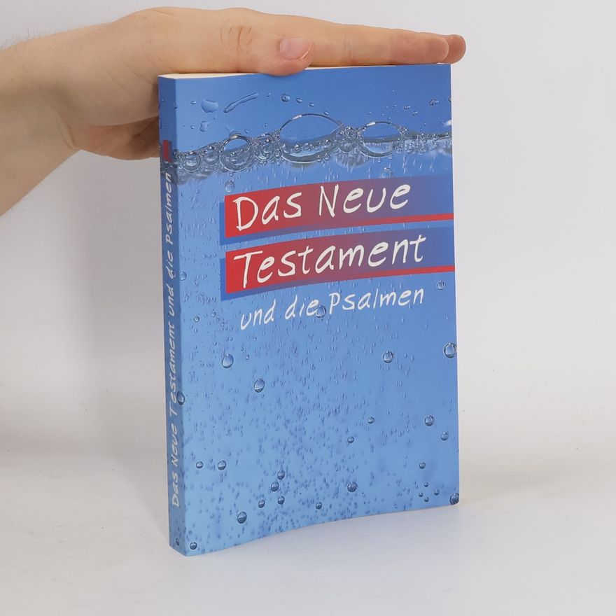 Autorenkollektiv Das Neue Testament und die Psalmen