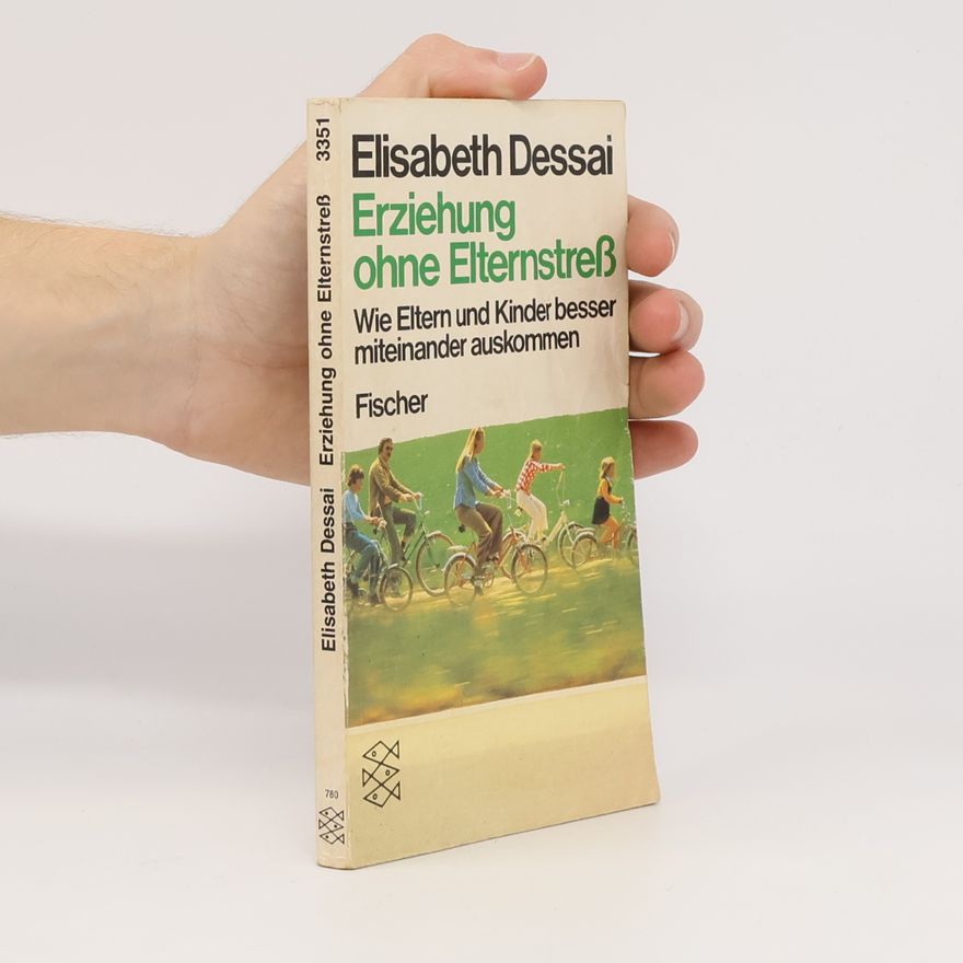 Elisabeth Dessai Erziehung ohne Elternstress