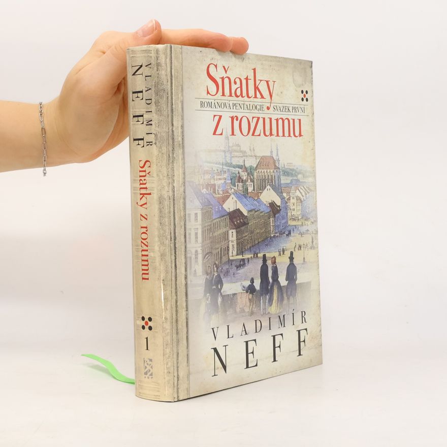 Vladimír Neff Sňatky z rozumu. Svazek první