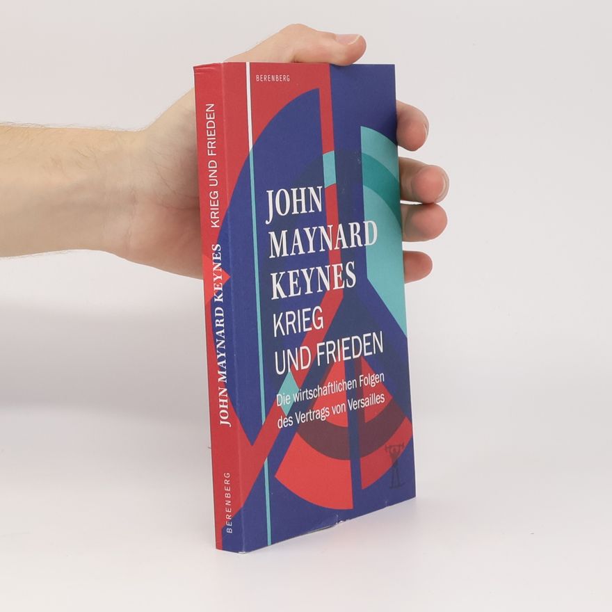 John Maynard Keynes Krieg und Frieden