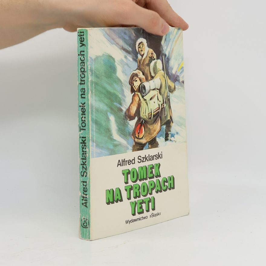 Alfred Szklarski Tomek na tropach Yeti