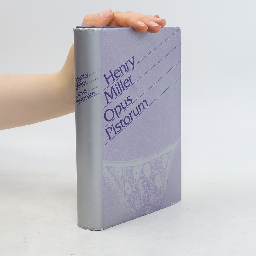 Henry Miller Opus Pistorum