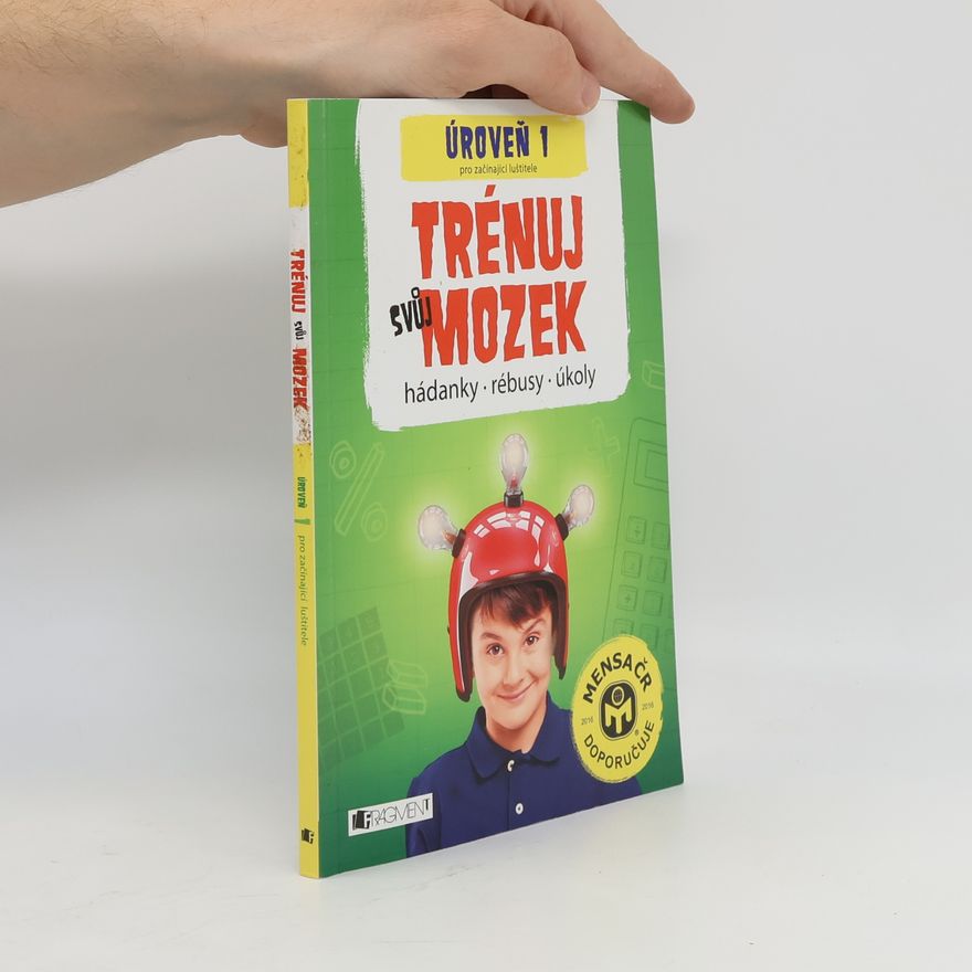 Kolektiv autorů Trénuj svůj mozek - úroveň 1