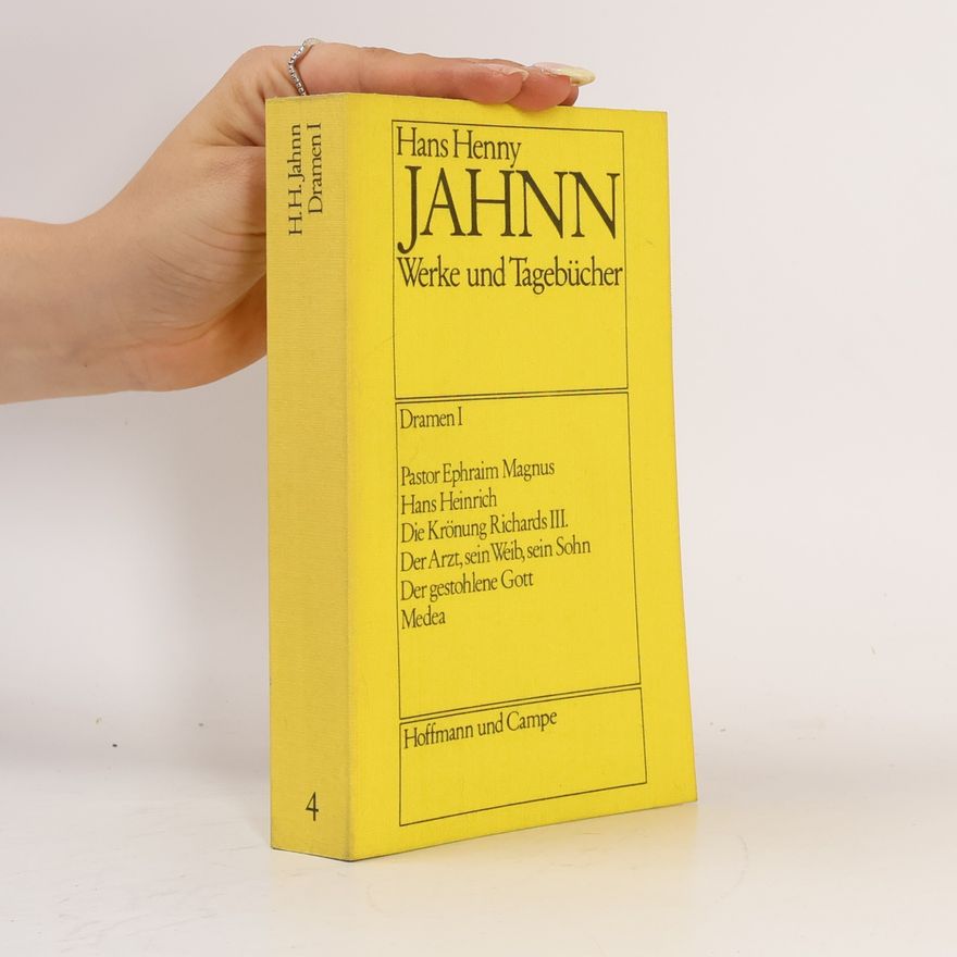 Hans Henny Jahnn Werke und Tagebücher. Dramen I