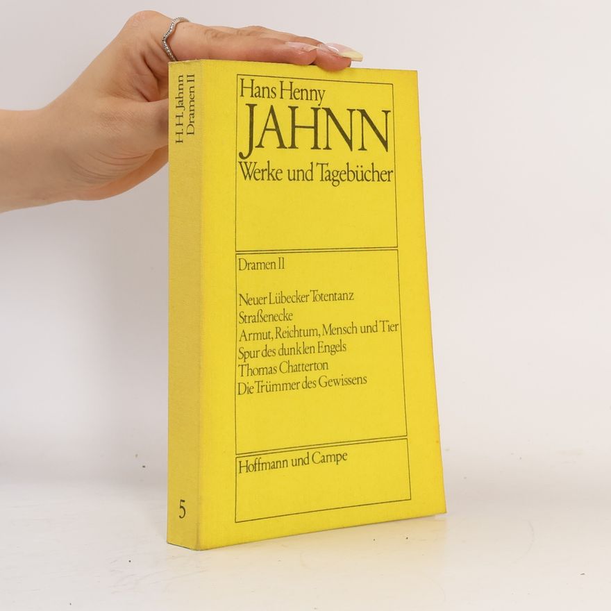 Hans Henny Jahnn Werke und Tagebücher 5. Dramen II