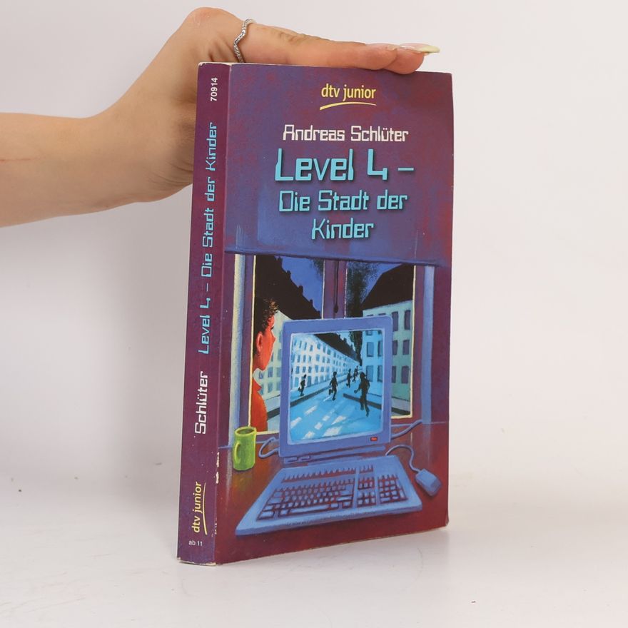 Andreas Schlüter Level 4 - Die Stadt der Kinder