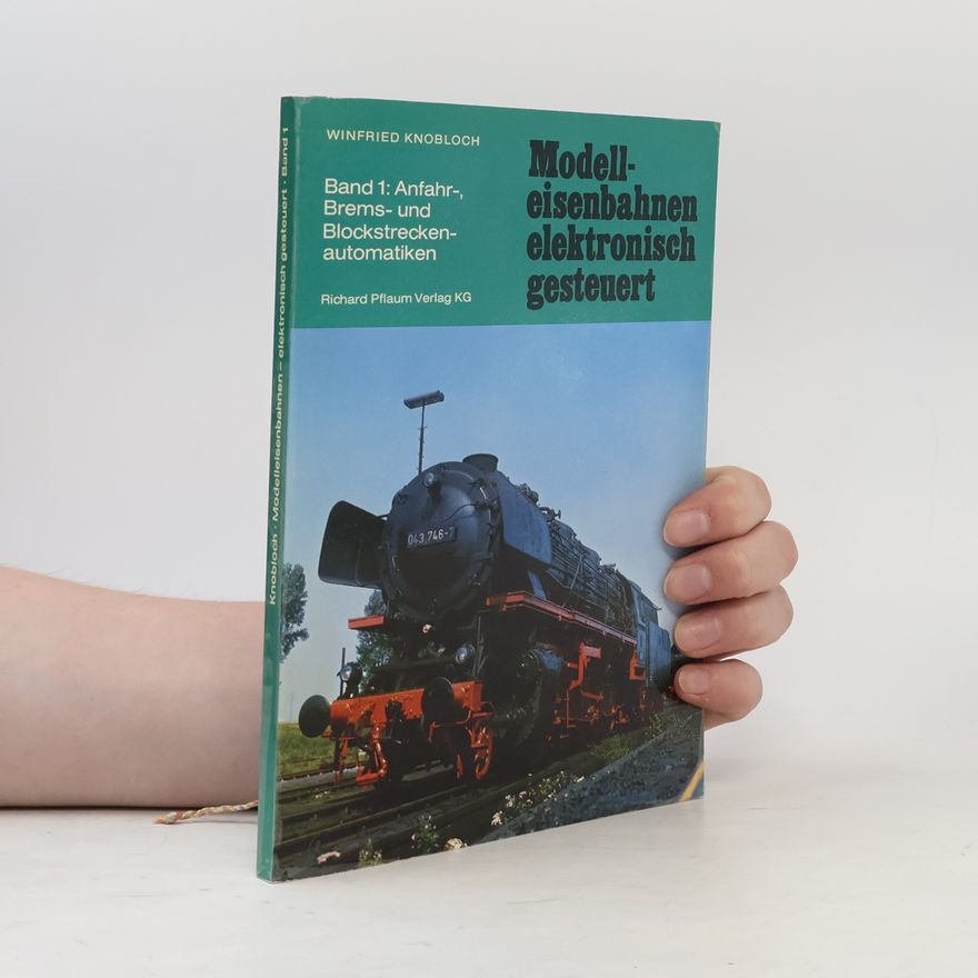 Winfried Knobloch Modelleisenbahnen, elektronisch gesteuert