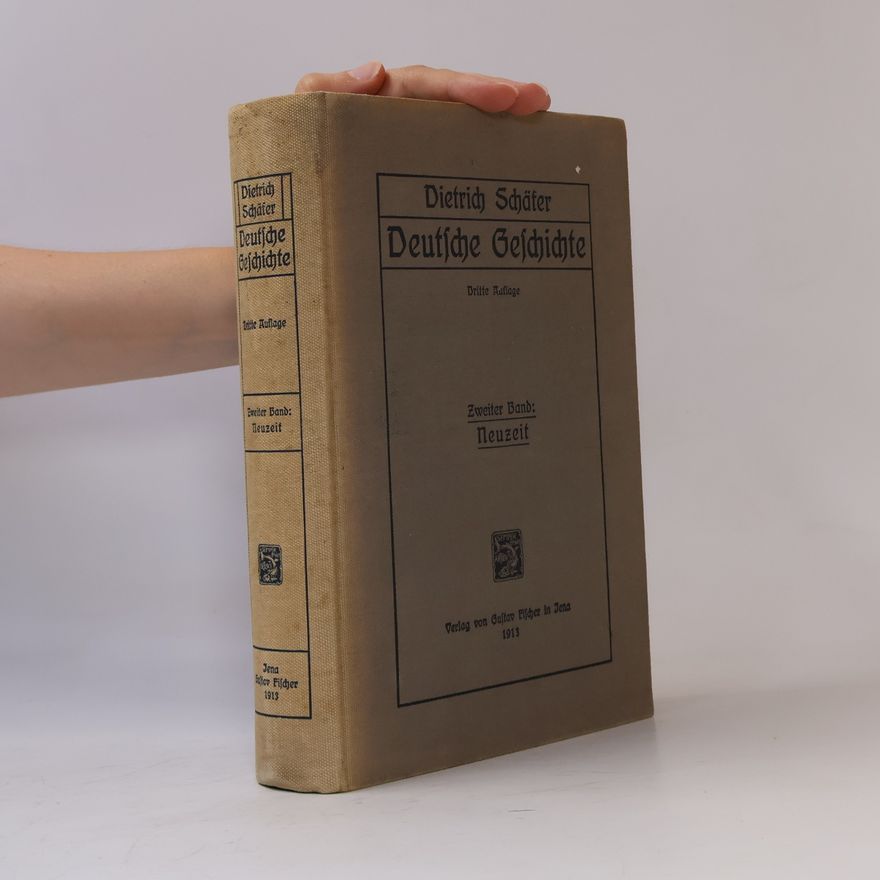 Dietrich Schäfer Deutsche Geschichte II. Neuzeit