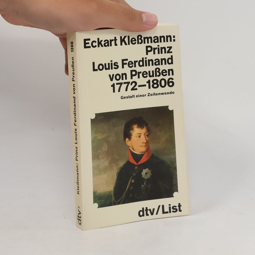 Eckart Klessmann Prinz Louis Ferdinand von Preussen