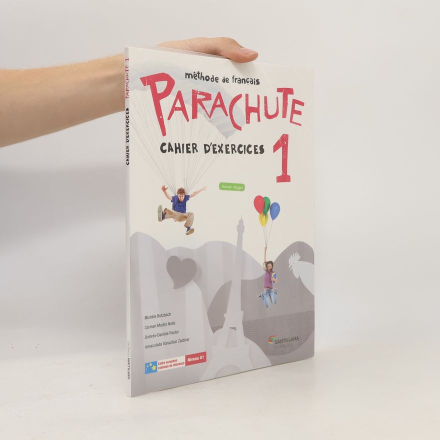 Hénar Nogal Parachute 1 cahier d'exercices - méthode de français - niveau A1