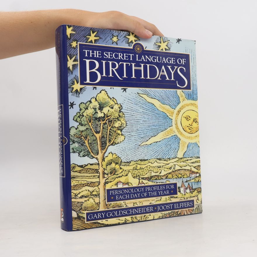 Gary Goldschneider The Secret Language of Birthdays