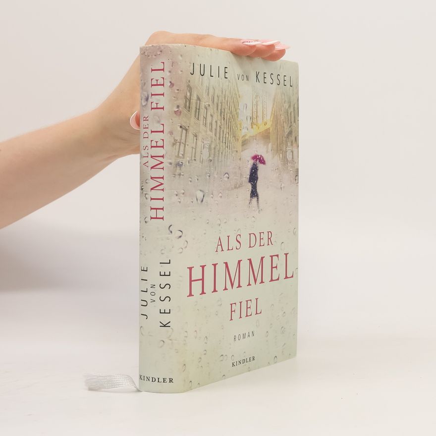 Julie von Kessel Als der Himmel fiel