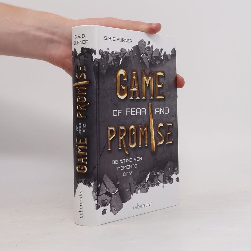 S. B. B. Burner Game of Fear and Promise - Spannungsgeladene Dystopie ab 14 Jahren für alle Fans von "Squid Game" und "Tribute von Panem". Mit spektakulärer Metallicfolienveredelung auf dem Cover!