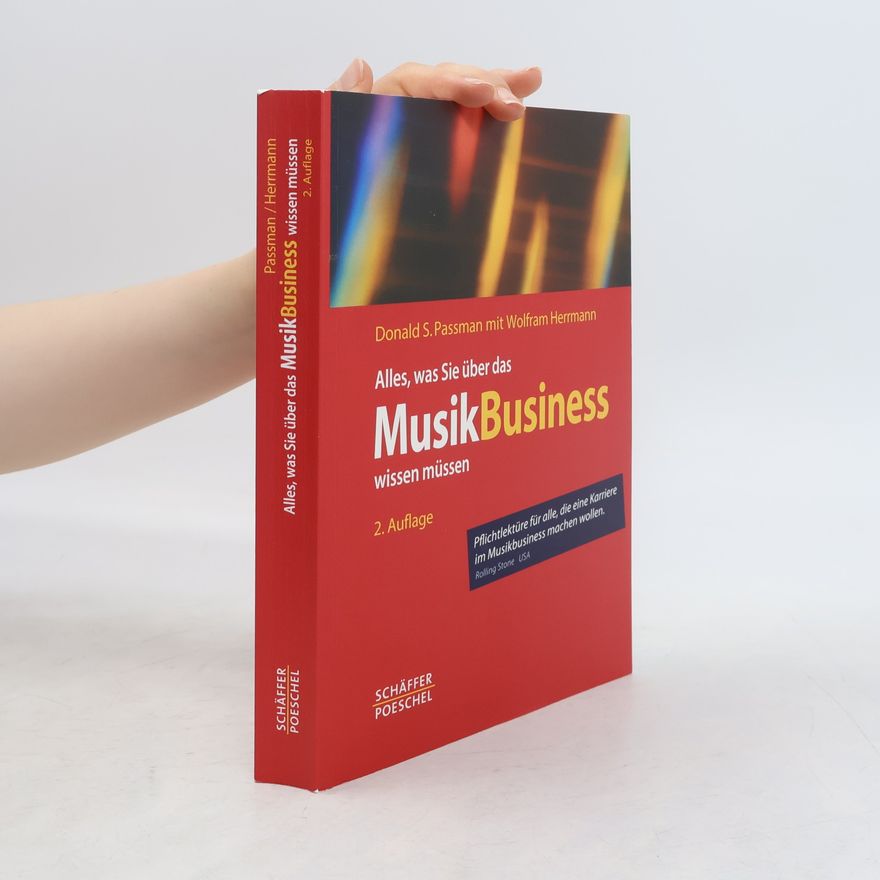 Wolfram Herrmann Alles, was Sie über das Musikbusiness wissen müssen