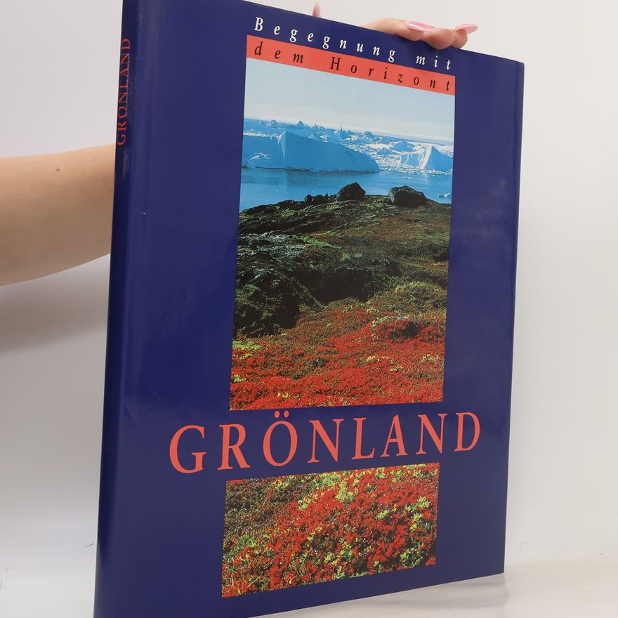 Autorenkollektiv Begegnung mit dem Horizont. Grönland
