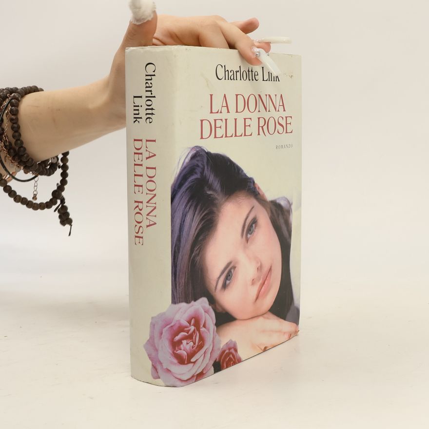 Charlotte Link La donna delle rose